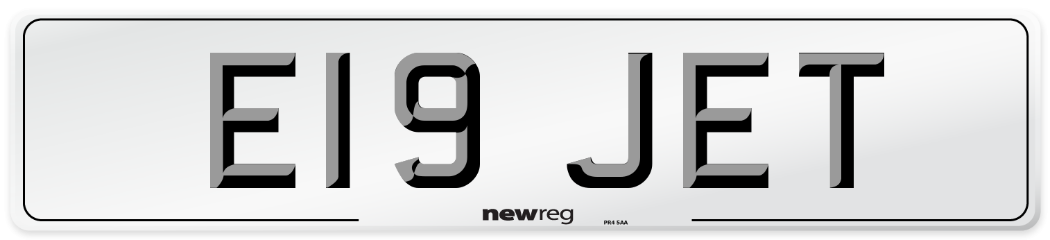 E19 JET Number Plate from New Reg